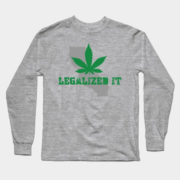 Legalized It - California Long Sleeve T-Shirt by EyeAbove